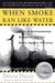 When Smoke Ran Like Water: Tales of Environmental Deception and the Battle Against Pollution by Devra Davis