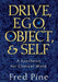 Drive, Ego, Object, and Self: A Synthesis for Clinical Work by Fred Pine