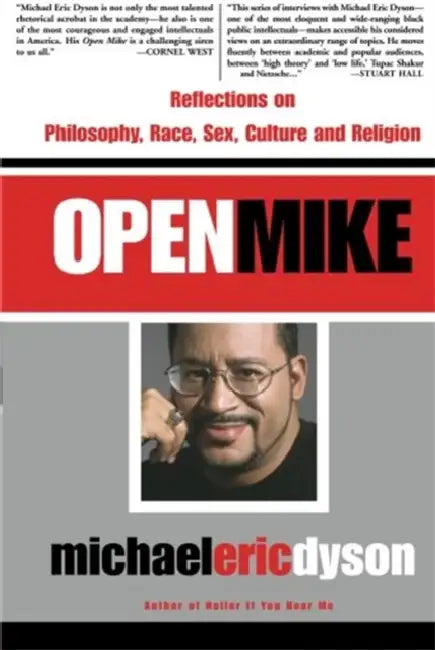 Open Mike by Michael Eric Dyson