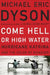 Come Hell or High Water: Hurricane Katrina and the Color of Disaster by Michael Eric Dyson