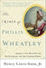 The Trials of Phillis Wheatley: America's First Black Poet and Her Encounters with the Founding Fathers by Henry Louis Gates