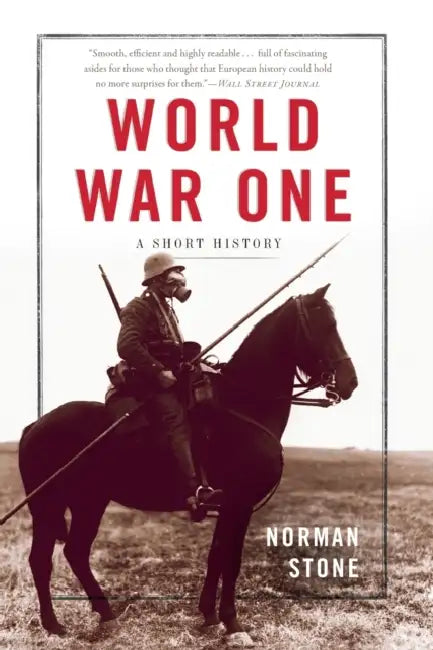 World War One: A Short History by Norman Stone