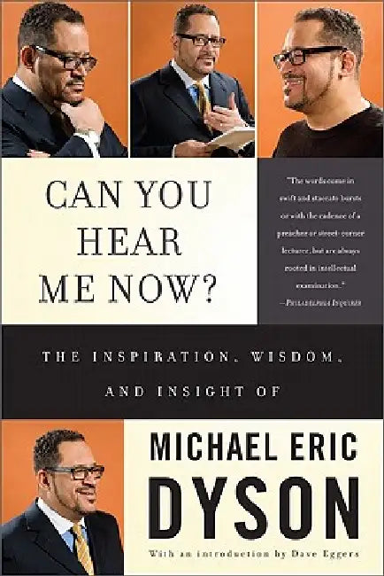 Can You Hear Me Now?: 04 by Michael Eric Dyson