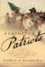 Forgotten Patriots: The Untold Story of American Prisoners During the Revolutionary War by Edwin G. Burrows