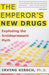 Emperor's New Drugs: Exploding the Antidepressant Myth by Irving Kirsch