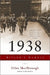 1938: Hitler's Gamble by Giles MacDonogh