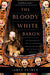 The Bloody White Baron: The Extraordinary Story of the Russian Nobleman Who Became the Last Khan of Mongolia by James Palmer