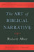 The Art of Biblical Narrative by Robert Alter