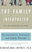 The Family Interpreted: Psychoanalysis, Feminism, and Family Therapy by Deborah Anna Luepnitz, Paki Wieland