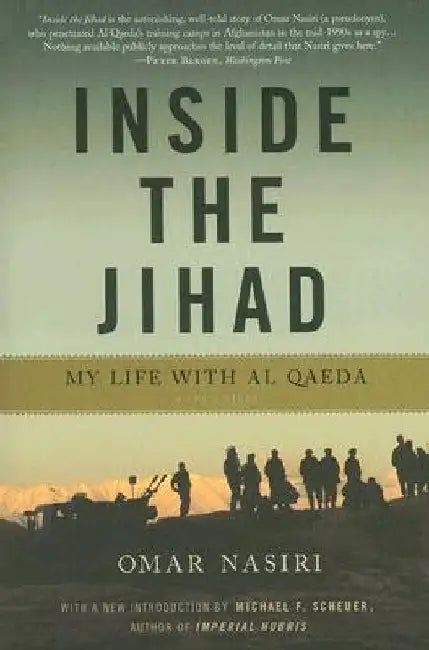 Inside the Jihad: My Life with Al Qaeda by Omar Nasiri