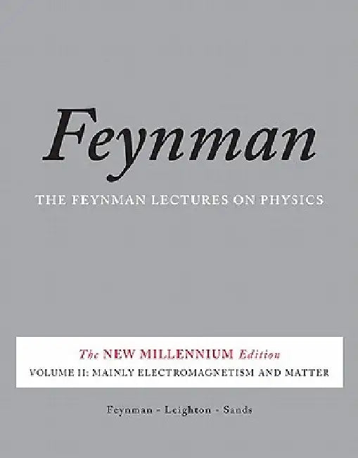 Mainly Electromagnetism and Matter by Richard P. Feynman