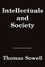 Intellectuals and Society by Thomas Sowell