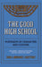 The Good High School: Portraits of Character and Culture by Sara Lawrence-Lightfoot