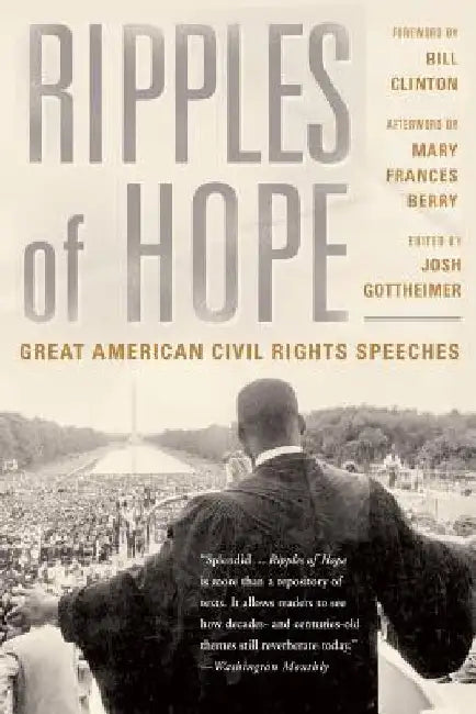 Ripples of Hope: Great American Civil Rights Speeches by Josh Gottheimer