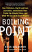 Boiling Point: How Politicians, Big Oil and Coal, Journalists, and Activists Have Fueled a Climate Crisis -- And What We Can Do to Avert Disaster by Ross Gelbspan