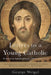 Letters to a Young Catholic by George Weigel
