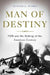 Man of Destiny: FDR and the Making of the American Century by Alonzo L. Hamby