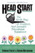 Head Start: The Inside Story of America's Most Successful Educational Experiment by Edward Zigler