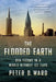The Flooded Earth: Our Future in a World Without Ice Caps by Peter D. Ward