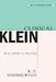 Clinical Klein by R. D. Hinshelwood