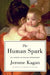 The Human Spark: The Science of Human Development by Jerome Kagan