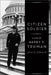 Citizen Soldier: A Life of Harry S. Truman by Aida D. Donald
