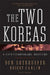 The Two Koreas: A Contemporary History by Don Oberdorfer, Robert Carlin