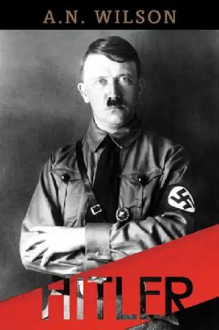 Hitler by A. N. Wilson