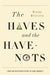 The Haves and the Have-Nots: A Brief and Idiosyncratic History of Global Inequality by Branko Milanovic