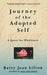 Journey of the Adopted Self: A Quest for Wholeness by Betty Jean Lifton