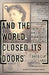 And the World Closed Its Doors: The Story of One Family Abandoned to the Holocaust by David Clay Large