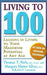 Living to 100: Lessons in Living to Your Maximum Potential at Any Age by Thomas T. Perls, Margery Hutter Silver