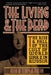 The Living and the Dead: The Rise and Fall of the Cult of World War II in Russia by Nina Tumarkin