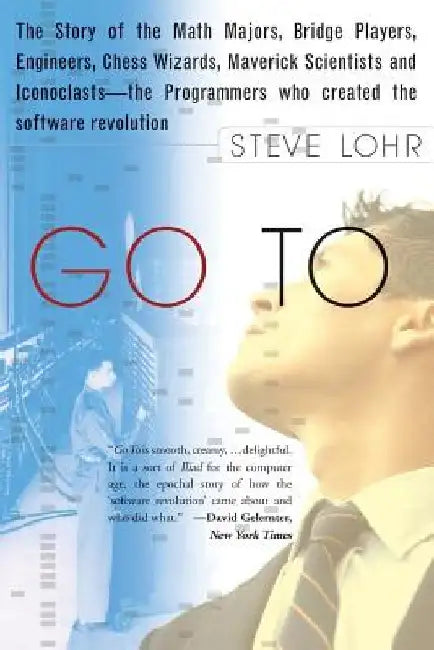 Go to: The Story of the Math Majors, Bridge Players, Engineers, Chess Wizards, Maverick Scientists, and Iconoclasts-- The Pro by Steve Lohr