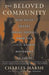 The Beloved Community: How Faith Shapes Social Justice from the Civil Rights Movement to Today by Charles Marsh
