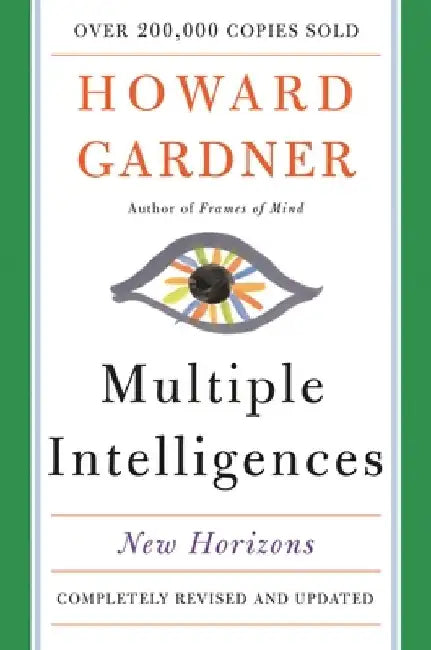 Multiple Intelligences: New Horizons by Howard E. Gardner