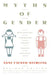 Myths of Gender: Biological Theories about Women and Men, Revised Edition by Anne Fausto-Sterling