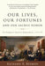 Our Lives, Our Fortunes and Our Sacred Honor: The Forging of American Independence, 1774-1776 by Richard R. Beeman