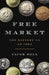 Free Market: The History of an Idea by Jacob Soll