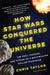 How Star Wars Conquered the Universe: The Past, Present, and Future of a Multibillion Dollar Franchise by Chris Taylor