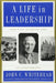 A Life in Leadership: From D-Day to Ground Zero: An Autobiography by John C. Whitehead