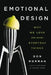 Emotional Design: Why We Love (or Hate) Everyday Things by Don Norman