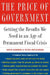 The Price of Government: Getting the Results We Need in an Age of Permanent Fiscal Crisis by David Osborne, Peter Hutchinson