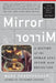 Mirror: A History of the Human Love Affair with Reflection by Mark Pendergrast