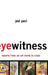 Eyewitness: Reports from an Art World in Crisis by Jed Perl