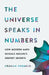 The Universe Speaks in Numbers: How Modern Math Reveals Nature's Deepest Secrets by Graham Farmelo