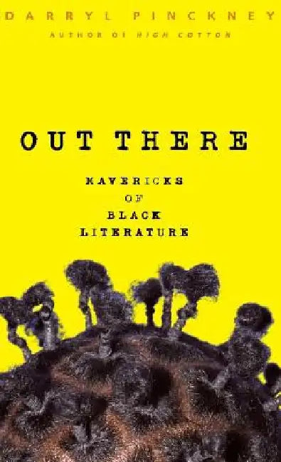 Out There by Darryl Pinckney