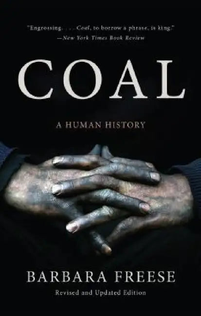 Coal: A Human History by Barbara Freese
