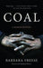 Coal: A Human History by Barbara Freese