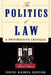 The Politics of Law: A Progressive Critique, Third Edition by David Kairys